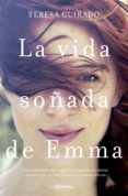 la vida soñada de emma-teresa guirado-9788408175346 la vida soñada de emma-teresa guirado-9788408175346