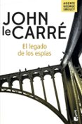 el legado de los espias-john le carre-9788408201946 el legado de los espias-john le carre-9788408201946