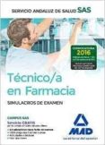 tecnico en farmacia del servicio andaluz de salud. simulacros de examen-9788414201046 tecnico en farmacia del servicio andaluz de salud. simulacros de examen-9788414201046