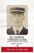 el cadete vargas llosa-sergio vilela-9788415009146 el cadete vargas llosa-sergio vilela-9788415009146