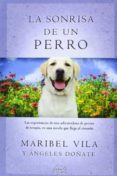 la sonrisa de un perro-maribel vila-9788415420446 la sonrisa de un perro-maribel vila-9788415420446