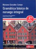 gramatica basica de noruego integral (2ª ed.)-mariano gonzalez campo-9788415463146 gramatica basica de noruego integral (2ª ed.)-mariano gonzalez campo-9788415463146