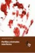 perfiles criminales interfectos-jose manuel ferro veiga-9788415485346 perfiles criminales interfectos-jose manuel ferro veiga-9788415485346