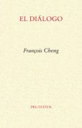 el dialogo-françois cheng-9788415576846 el dialogo-françois cheng-9788415576846