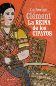 la reina de los cipayos-catherine clement-9788415608646 la reina de los cipayos-catherine clement-9788415608646