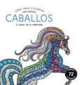 caballos: libro para colorear: arte-terapia-9788415618546 caballos: libro para colorear: arte-terapia-9788415618546