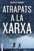 (pe) atrapats a la xarxa-michelle gagnon-9788415745846 (pe) atrapats a la xarxa-michelle gagnon-9788415745846