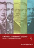 partido democrata español, el-antonio eiras roel-9788416225446 partido democrata español, el-antonio eiras roel-9788416225446