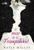 el mar de la tranquilidad-katja millay-9788416256846 el mar de la tranquilidad-katja millay-9788416256846