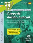 cuerpo de auxilio judicial de la administracion de justicia: test y simulacros de examen-9788416266746 cuerpo de auxilio judicial de la administracion de justicia: test y simulacros de examen-9788416266746