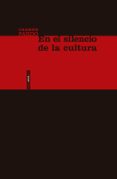 en el silencio de la cultura-carmen pardo-9788416358946 en el silencio de la cultura-carmen pardo-9788416358946