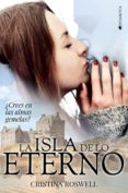 la isla de lo eterno-cristina roswell-9788416384846 la isla de lo eterno-cristina roswell-9788416384846