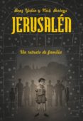 jerusalen. un retrato de familia-boaz yakin-nick bertozzi-9788416400546 jerusalen. un retrato de familia-boaz yakin-nick bertozzi-9788416400546