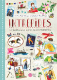 intrepides: els excepcionals viatges de 25 exploradores-cristina pujol buhigas-ren ortega-9788416427246 intrepides: els excepcionals viatges de 25 exploradores-cristina pujol buhigas-ren ortega-9788416427246