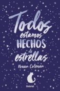 todos estamos hechos de estrellas-rowan coleman-9788416517046 todos estamos hechos de estrellas-rowan coleman-9788416517046