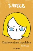 wonder. charlotte tiene la palabra (ebook)-r.j. palacio-9788416588046 wonder. charlotte tiene la palabra (ebook)-r.j. palacio-9788416588046