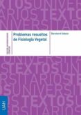 problemas resueltos de fisiologia vegetal (ebook)-9788416599646 problemas resueltos de fisiologia vegetal (ebook)-9788416599646