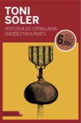 història de catalunya (modestia a part)-toni soler-9788416600946 història de catalunya (modestia a part)-toni soler-9788416600946