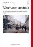 marcharon con todo-julio prada rodriguez-9788416647446 marcharon con todo-julio prada rodriguez-9788416647446