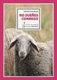 no sueñes conmigo-javier salvago-9788416682546 no sueñes conmigo-javier salvago-9788416682546
