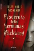 el secreto de las hermanas blackwood-ellen marie wiseman-9788416691746 el secreto de las hermanas blackwood-ellen marie wiseman-9788416691746