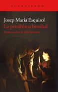 la penultima bondad: ensayo sobre la vida humana-josep maria esquirol calaf-9788416748846 la penultima bondad: ensayo sobre la vida humana-josep maria esquirol calaf-9788416748846