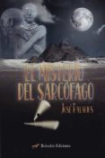 el misterio del sarcofago-jose palacios-9788416797646 el misterio del sarcofago-jose palacios-9788416797646