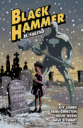 black hammer 2: el suceso-jeff lemire-dean ormston-david rubin-9788416880546 black hammer 2: el suceso-jeff lemire-dean ormston-david rubin-9788416880546