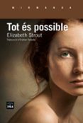 tot es possible-elizabeth strout-9788416987146 tot es possible-elizabeth strout-9788416987146