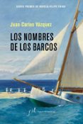 los nombres de los barcos-juan carlos vazquez-9788417453046 los nombres de los barcos-juan carlos vazquez-9788417453046