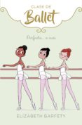perfecta... o casi (clase de ballet 2) (ebook)-9788417460846 perfecta... o casi (clase de ballet 2) (ebook)-9788417460846