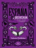 Descargar libros electrónicos gratis archivos pdf ESPAÑA HECHIZADA  9788418594946 in Spanish de NEKANE FLISFLISHER