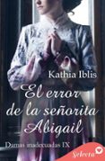 EL ERROR DE LA SEÑORITA ABIGAIL (DAMAS INADECUADAS 9)