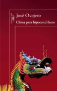 china para hipocondríacos (ebook)-jose ovejero-9788420414546 china para hipocondríacos (ebook)-jose ovejero-9788420414546