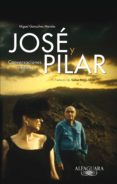 jose y pilar. conversaciones ineditas-miguel gonçalves mendes-9788420415246 jose y pilar. conversaciones ineditas-miguel gonçalves mendes-9788420415246