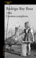 1986. cuentos completos-rodrigo rey rosa-9788420417646 1986. cuentos completos-rodrigo rey rosa-9788420417646