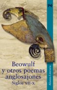 beowulf y otros poemas anglosajones: siglos vii-x-9788420633046 beowulf y otros poemas anglosajones: siglos vii-x-9788420633046