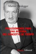 prolegomenos para una historia del concepto de tiempo-martin heidegger-9788420647746 prolegomenos para una historia del concepto de tiempo-martin heidegger-9788420647746