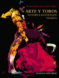 arte y toros: estampa e ilustracion taurina-m dolores palacios lopez-9788420677446 arte y toros: estampa e ilustracion taurina-m dolores palacios lopez-9788420677446