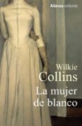 la mujer de blanco-wilkie collins-9788420689746 la mujer de blanco-wilkie collins-9788420689746