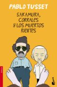 sakamura, corrales y los muertos rientes-pablo tusset-9788423344246 sakamura, corrales y los muertos rientes-pablo tusset-9788423344246