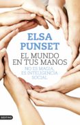 el mundo en tus manos (ebook)-elsa punset-9788423348046 el mundo en tus manos (ebook)-elsa punset-9788423348046