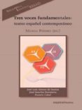 tres voces fundamentales: teatro español contemporaneo-jose sanchis sinisterra-jose luis alonso de santos-9788424512446 tres voces fundamentales: teatro español contemporaneo-jose sanchis sinisterra-jose luis alonso de santos-9788424512446