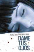 dame tus ojos-torsten petterson-9788425345746 dame tus ojos-torsten petterson-9788425345746
