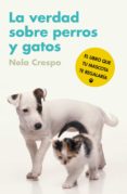 la verdad sobre perros y gatos (ebook)-9788425346446 la verdad sobre perros y gatos (ebook)-9788425346446