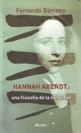 hannah arendt: una filosofia de la natalidad-fernando barcena-9788425424946 hannah arendt: una filosofia de la natalidad-fernando barcena-9788425424946
