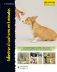adiestrar al cachorro en 5 minutos-m. fields-babineau-9788425517846 adiestrar al cachorro en 5 minutos-m. fields-babineau-9788425517846