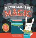 aquest llibre és màgic-ashley evanson-9788426145246 aquest llibre és màgic-ashley evanson-9788426145246