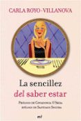 la sencillez del saber estar-carla royo-villanova-9788427036246 la sencillez del saber estar-carla royo-villanova-9788427036246