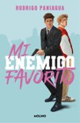 Descargar ebook gratis nuevos lanzamientos MI ENEMIGO FAVORITO MOBI ePub de RODRIGO PANIAGUA